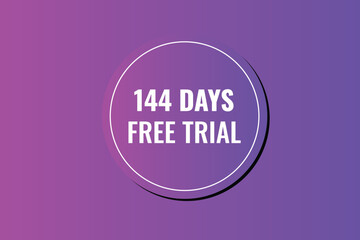 144 day free trial banner design. 144 days free banner background
