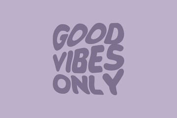 Good Vibes Only Colorful, wavy, Red, Rainbow, cool, Slogan typography for t-shirt. This design can be used on T-Shirts, Mugs, Bags, mini sign, Poster Cards and much more.