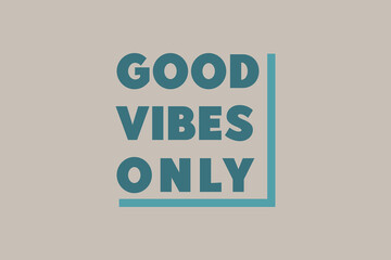 Good Vibes Only Colorful, wavy, Red, Rainbow, cool, Slogan typography for t-shirt. This design can be used on T-Shirts, Mugs, Bags, mini sign, Poster Cards and much more.
