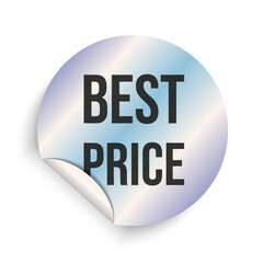 Best price holographic sticker template design isolated transparent background. Sale tag in trendy metallic style. Vector illustration for business. EPS 10
