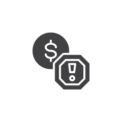 Dollar sign and hazard vector icon
