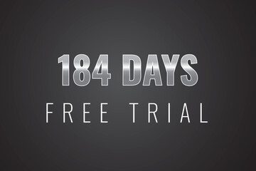 Fototapeta premium 184 day free trial banner design. 184 days free banner background 