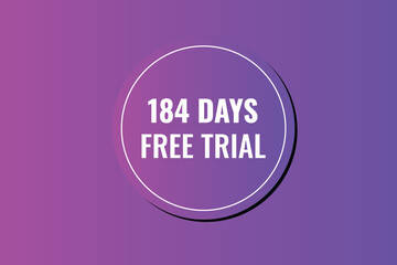 184 day free trial banner design. 184 days free banner background
