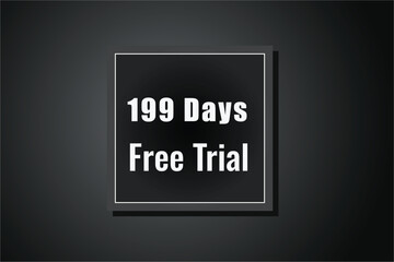 199 day free trial banner design. 199 days free banner background
