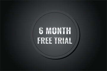 6 month free trial banner design. 6 months free banner background

