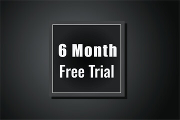 6 month free trial banner design. 6 months free banner background
