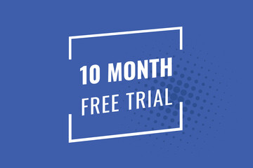 10 month free trial banner design. 10 months free banner background
