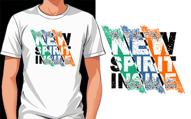 New Spirit Inside Typography Print T Shirt Vector