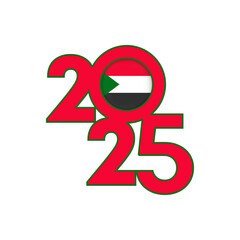 2025 banner with Sudan flag inside. Vector illustration.