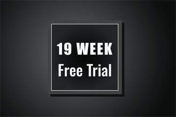 19 week free trial banner design. 19 weeks free banner background
