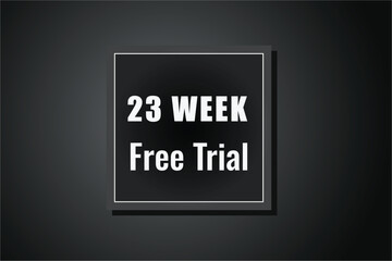 23 week free trial banner design. 23 weeks free banner background
