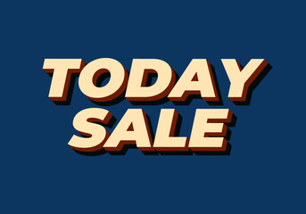 Today sale. Text effect in 3D style with good color combination