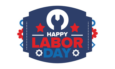 Happy Labor Day. Public federal holiday, celebrate annual in United States. American labor movement. Patriotic american elements. Poster, card, banner and background. Vector illustration