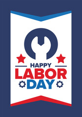 Happy Labor Day. Public federal holiday, celebrate annual in United States. American labor movement. Patriotic american elements. Poster, card, banner and background. Vector illustration