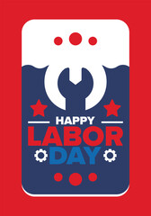 Happy Labor Day. Public federal holiday, celebrate annual in United States. American labor movement. Patriotic american elements. Poster, card, banner and background. Vector illustration