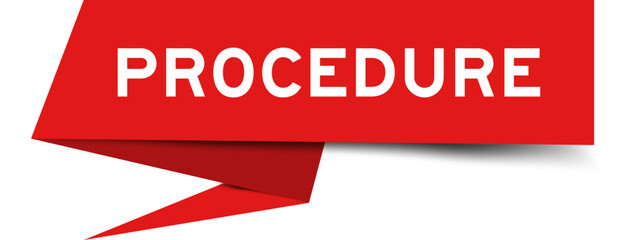 Red color speech banner with word procedure on white background