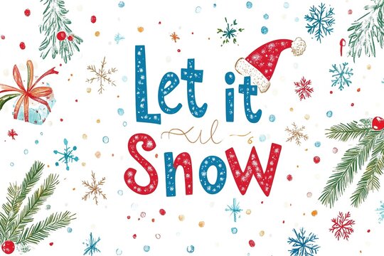 Let it Snow festive holiday greeting with snowflakes and gift