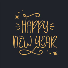 Happy New Year Handwritten Phrase. Vector Hand Lettering of Festive Quote. Gold and Black Greeting Card for New Year.