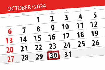 Fototapeta premium Calendar 2024, deadline, day, month, page, organizer, date, October, tuesday, number 30