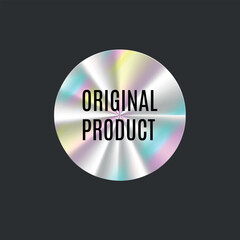 Hologram label ORIGINAL PRODUCT text. Sticker for web design, e-commercial, print and any products. Vector illustration