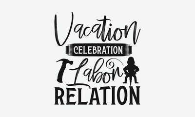 Fototapeta premium Vacation Celebration Labor Relation - Labor Day with custom T-shirt designs featuring vibrant illustrations, clipart, and detailed line art. Perfect for apparel, prints, and more. Instant download ava
