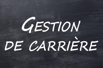 Obraz premium Gestion de carrière tableau noir