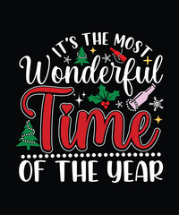 IT'S THE MOST WONDERFUL TIME OF THE YEAR TSHIRT DESIGN