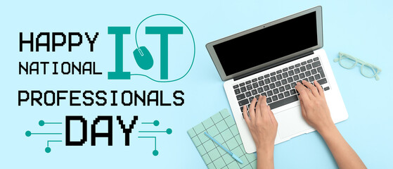 Banner for Happy National IT Professionals Day with female hands using laptop