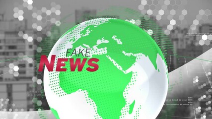 Fake news text animation over green globe and hexagonal patterns - Powered by Adobe