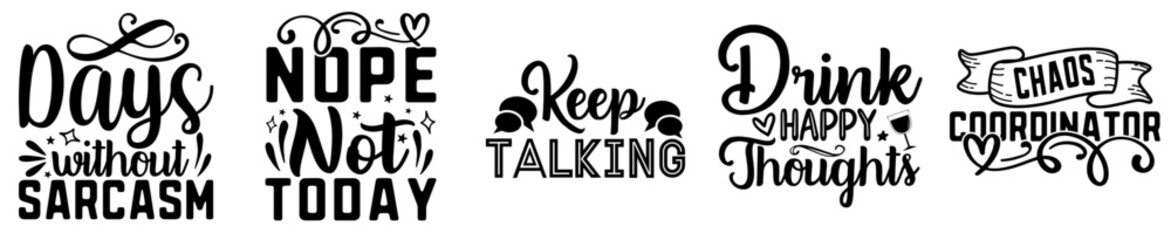 Modern Funny Sarcastic Quotes Design Bundle Labels And Badges, Typography Pack Vector Illustration for Logo, Flyer, Vouchers