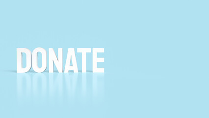 The Donate white text on blue background 3d rendering