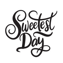 Sweetest Day text lettering. Hand drawn vector art.