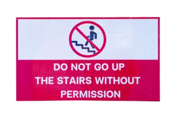 Prohibited letter sign red and white plastic with walking people icon DO NOT GO UP THE STAIRS WITHOUT PERMISSION isolated on cut out PNG or transparent background. Prohibited symbols in private areas.