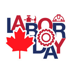 Labour Day Canada, Canada Happy Labor Day wishes card or poster design for Labor Day Celebration or Labor Day Party