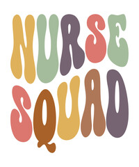 NURSE SQUAD Trendy Retro Nurse SVG PNG Bundle, Funny Nurse Shirt Svg, Nurse Life Svg, Nurse wavy text svg, Stethoscope Svg, Nurse Mom Svg, Nursing svg