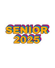 text effect senior 2025 on white background