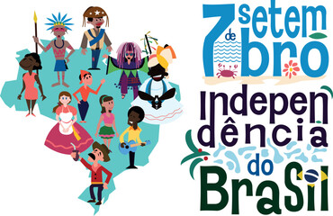 7 de Setembro. Dia da Independência do Brasil. O povo brasileiro e os grupos étnicos e culturas diversas, como a dança do Maracatu, Baiana, Gaúcho, Sertanejo, entre outros. 