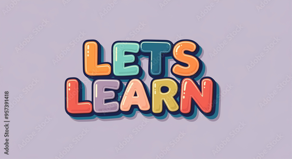 Poster colorful text design lets learn educational typography for creative learning