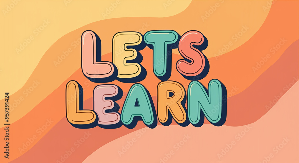 Poster text design with motivational message for learning in a vibrant style
