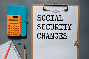 text Social Security Changes on white paper