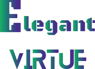 Elengant Virtue T-Shirt Creative Design with Special Quote
