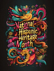 Obraz premium Bold typographic poster celebrating National Hispanic Heritage Month