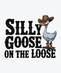 Silly Goose On The Loose