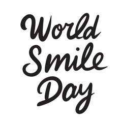 World Smile Day text lettering. Hand drawn vector art.