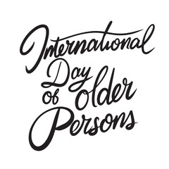 International Day of Older Persons text lettering. Hand drawn vector art.