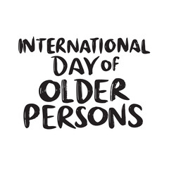 International Day of Older Persons text lettering. Hand drawn vector art.