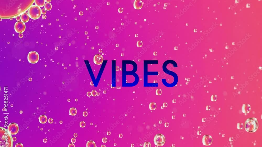 Aufkleber vibes text over animation of bubbles on pink and purple gradient background