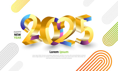2025 Happ New Year graphic design. 3d style colorful number on white background