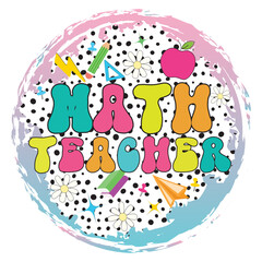 Math Teacher svg png Bundle, Funny Math Teacher Quote svg, Math Teacher Gift svg, Best Math Teacher svg,Math Teacher PNG, The Math Ain't Mathin, Cute Back to School, Teacher Appreciation, Math Lover, 