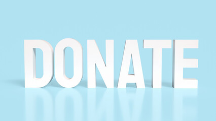 The Donate white text on blue background 3d rendering